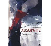 Auschwitz. Ediz. a colori