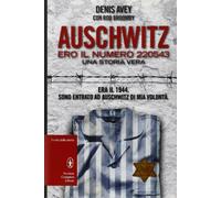 Auschwitz. Ero il numero 220543