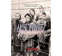 Auschwitz. I quindici giorni di una bambina