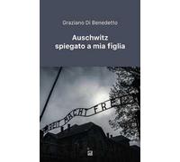 Auschwitz spiegato a mia figlia