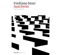 Auschwitz. Storia e memorie [Hardcover] [Jun 25, 2020] Sessi, Frediano and Motti