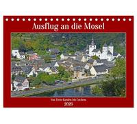 Ausflug an die Mosel (Tischkalender 2026 DIN A5 quer), CALVENDO Monatskalender: Diese Bilder sind zu Fuß und per Schiff entlang der Mosel von Treis-Karden ochem entstanden.