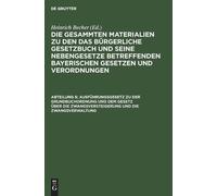 Ausführungsgesetz Zu Der Grundbuchordnung Und Dem Gesetz Über (Copertina rigida)