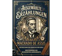 Ausgewählte Kurzgeschichten: Machado de Assis