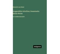 Ausgewählte Schriften; Gesammelte Kleine Werke: in Großdruckschrift