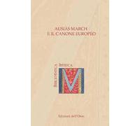 Ausiàs March e il canone europeo. Ediz. italiana e spagnola