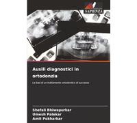 Ausili diagnostici in ortodonzia: Le basi di un trattamento ortodontico di successo