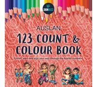 Auslan 123 Count & Colour Book: Colour, learn and sign your way through the Auslan numbers!
