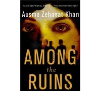 Ausma Zehanat Khan Among the Ruins (Tascabile)