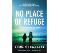 Ausma Zehanat Khan No Place of Refuge (Tascabile)