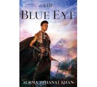 Ausma Zehanat Khan The Blue Eye (Tascabile) Khorasan Archives