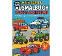 Ausmalbuch Autos und Fahrzeuge: Ausmalbuch