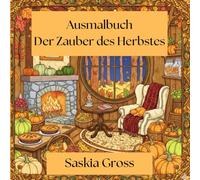 Ausmalbuch - Der Zauber des Herbstes