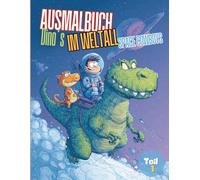 Ausmalbuch Dino´s im Weltall Space Cowboys Teil I