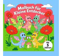 Ausmalbuch Drachen für kleine Entdecker ab 5 Jahre mit 50 Ausmalbildern