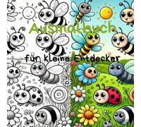 Ausmalbuch für kleine Entdecker: Ausmalbuch für Kinder von 3-6 Jahren- Frösche-Bienen-Spinnen-Fliegen- Marienkäfer und viele andere Tiere-Kreativität