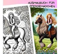 Ausmalbuch für Pferdemädchen: Magische Pferdewelt - Ein zauberhaftes Malbuch für kleine Künstlerinnen über 15 Ausmalbilder zum Kreativ sein und Entspannen