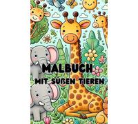 Ausmalbuch mit Tieren für Kinder: Süße Tiere zum ausmalen mit Namen, Große einfache Ausmalbilder für Kleinkinder, Ideales Geschenk für Jungs und Mädchen,