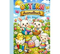 Ausmalbuch Ostern ab 6 Jahren: 37 Ausmalbilder auf Einzelblatt