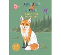 Ausmalen & Lernen: In den Tiefen des Waldes