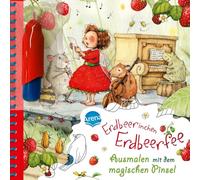 Ausmalen mit dem magischen Pinsel. Erdbeerinchen Erdbeerfee: Malbuch mit Wassertankpinsel für Kinder ab 3 Jahren: 0
