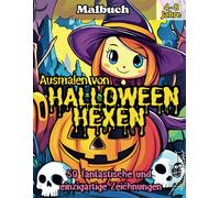 Ausmalen von HALLOWEEN HEXEN: Ein zauberhaftes Malabenteuer mit 50 wunderschönen Halloween-Hexen-Malvorlagen zur Förderung der Kreativität und des Familienspaßes in der Weihnachtszeit!
