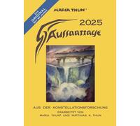 Aussaattage 2025 Maria Thun: Aus der Konstellationsforschung