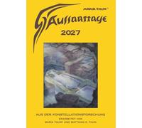 Aussaattage 2027 Maria Thun: Aus der Konstellationsforschung