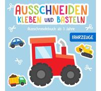 Ausschneidebuch ab 3 Jahre: Fahrzeuge - Schneiden, Kleben und Basteln! - Inkl. Scherenführerschein - Das Bastelbuch für Kinder