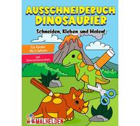 Ausschneidebuch Dinosaurier: Das große Dino Bastelbuch - Schneiden, Kleben, Malen! - Ausschneiden für Kinder ab 3 inkl. Scherenführerschein - Basteln ab 3 Jahren zur Frühförderung