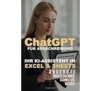 Ausschreibungen meistern: Ihr Praxisbuch für ChatGPT und Excel/Sheets