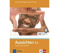 Aussichten. A2. Kursbuch. Per le Scuole superiori. Con 2 CD Audio. Con espansione online (Vol. 2): Deutsch als Fremdsprache für Erwachsene