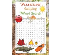 Aussie Camping Word Search: Word Search Puzzles with Easy to Read Print for Aussie Camping, Wildlife ,Outdoors and others |6x9 inches |,110 pages| 50+ ... Teens| A gift for holidays and relaxation|