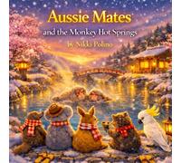 Aussie Mates and the Monkey Hot Springs