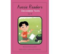 Aussie Readers Decodable Texts Set 8