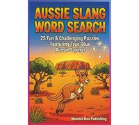 Aussie Slang Word Search: 25 Fun & Challenging Puzzles Featuring True-Blue Aussie Sayings