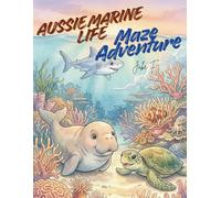 Aussies Marines Life Maze Adventure: Explore the Great Barrier Reef and Beyond - Ages 6-12 STEM Learning, Maze Puzzles, Ocean Facts