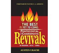 Austen C Ukachi The Best Is Yet to Come (Tascabile)