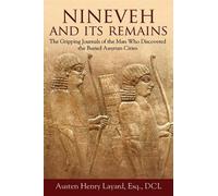 Austen Henry Layard Nineveh and Its Remains (Tascabile)