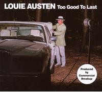 Austen,Louie - Too Good to Last (Ep)