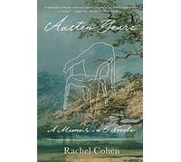 Austen Years: A Memoir in Five Novels