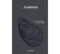 Austern: Ein Portrait