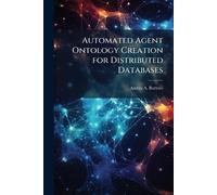 Austin A Bartol Automated Agent Ontology Creation for Distributed Da (Tascabile)