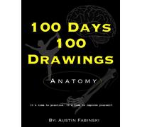 Austin A Fabinski 100 Days 100 Drawings (Tascabile) 100 Days 100 Drawings