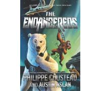 Austin Aslan Philippe Cousteau The Endangereds (Copertina rigida)