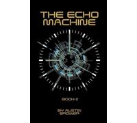 Austin Brower The Echo Machine (Tascabile)