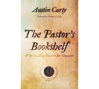 Austin Carty The Pastor's Bookshelf (Tascabile)