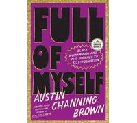 Austin Channing Brown Full of Myself (Tascabile)