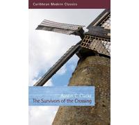 Austin Clarke The Survivors of the Crossing (Tascabile)