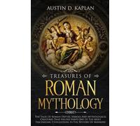 Austin D Kaplan Treasures Of Roman Mythology (Tascabile)